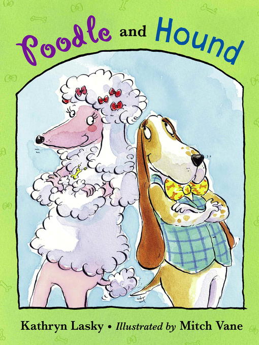 Title details for Poodle and Hound by Kathryn Lasky - Available